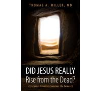 Did Jesus Really Rise From The Dead?