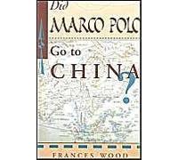 Did Marco Polo Go To China?