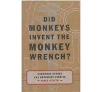 Did Monkeys Invent the Monkey Wrench? Vince Staten (Auteur)