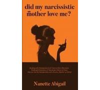 Did My Narcissistic Mother Love Me?