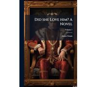 Did she Love him? A Novel