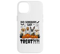 Did Somebody Say Treat Ghost Dogs Lovers Funny Halloween Coque pour iPhone 14 Plus