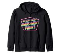 Did Someone Say Amusement Park Frisson de Vacances |- Sweat à Capuche