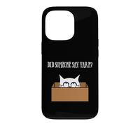 Did Someone Say Yarn Funny Cat Lover Knitting Crochet Hobby Coque pour iPhone 13 Pro