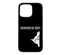 Did Someone Say Yarn Funny Cat Lover Knitting Crochet Hobby Coque pour iPhone 15 Pro Max