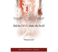 Did The Devil Make Me Do It?