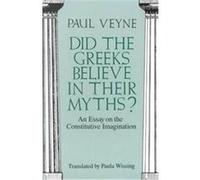 Did the Greeks Believe in Their Myths? Paul Veyne (Auteur)