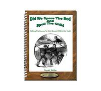 Did We Spare The Rod And Spoil The Child