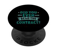 Did You Even Read The Contract Humour légal de l'avocat - PopSockets PopGrip Adhésif