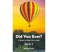 Did You Ever? Book 2: A Book to Make You Laugh