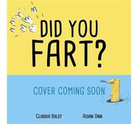 Did You Fart? - Claudia Boldt - Laurence King Publishing - ebook (ePub) - Livre