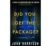 Did You Get the Package? - John Harrison - Seventh Street Books - ebook (ePub) - Livre