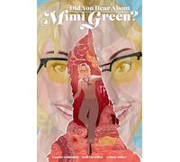 Did You Hear About Mimi Green