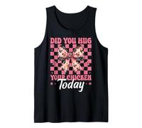 Did You Hug Your Chicken Today Chicken Farm Chicken Farm Girl Mom Débardeur