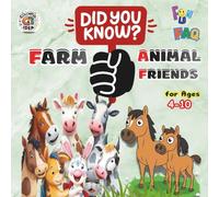 Did You Know? Farm Animal friends: Explore 28 Farm Animals with Fun Facts | A Cute and Educational Learning Book for Kids Ages 4-10