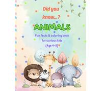 Did You Know? Fun and Surprising Animal Facts for Curious Kids: The Perfect Book for Kids Who Love Animals and Surprises