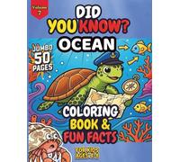 DID YOU KNOW? OCEAN: Funny Ocean Facts & Coloring Activity Book for Kids Ages 4-8 Screen-Free Learning with Sea Animals and Big Bold Lines