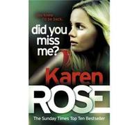 Did You Miss Me? (The Baltimore Series Book 3) Rose, Karen (Auteur)