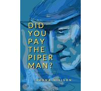 Did You Pay the Piper Man?