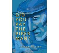 Did You Pay the Piper Man?