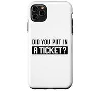 Did You Put in A Ticket Humour Funny IT Support Office Tech Coque pour iPhone 11 Pro Max