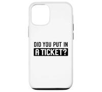Did You Put in A Ticket Humour Funny IT Support Office Tech Coque pour iPhone 12/12 Pro