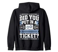 Did You Put In A Ticket? Sweat à Capuche