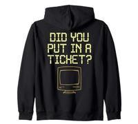 Did You Put In A Ticket? Sweat à Capuche