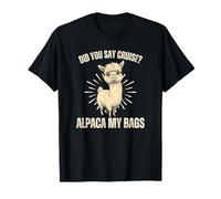Did You Say Cruise Alpaga My Bags Llama à Fourrure pour Animal Domestique T-Shirt