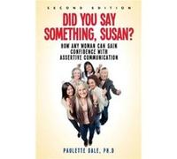 Did You Say Something, Susan? Paulette Dale (Auteur)