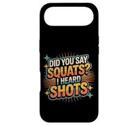 Did You Say Squats I Heard Shots Gym Joke Fitness - Coque pour iPhone Air