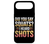 Did You Say Squats I Heard Shots Gym Joke Fitness - Coque pour iPhone Air