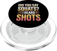 Did You Say Squats I Heard Shots Gym Joke Fitness - PopSockets PopGrip pour MagSafe