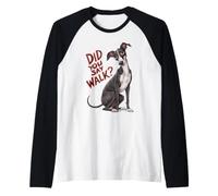 Did You Say Walk ? Drôle d'amateur de Chien Whippet Manche Raglan