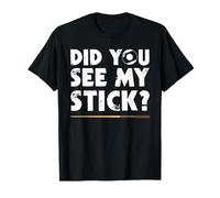 Did You See My Stick ? Joueur de Billard Amusant T-Shirt