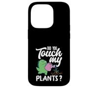 Did You Touch My Plants? Jardinage Amusant Coque pour iPhone 14 Pro
