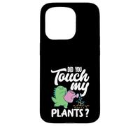 Did You Touch My Plants? Jardinage Amusant Coque pour iPhone 15 Pro