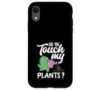 Did You Touch My Plants? Jardinage Amusant Coque pour iPhone XR