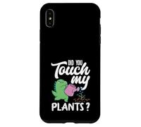 Did You Touch My Plants? Jardinage Amusant Coque pour iPhone XS Max