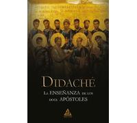 Didaché | La enseñanza de los doce apóstoles