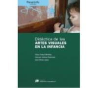 Didáctica De Las Artes Visuales En La Infancia - Olaia Fontal Merillas , Carmen Gómez Redondo , Sara Pérez López Olaia Fontal Merillas , Carmen Gómez Redondo , Sara Pérez López (Auteur)