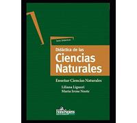 Didáctica De Las Ciencias Naturales: Enseñar Ciencias Naturales