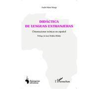 Didáctica de lenguas extranjeras Orientaciones teóricas en español - André-Marie Manga - L'harmattan - broché - Méthode de langue