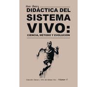 Didáctica del Sistema Vivo: Ciencia, Método y Evolución