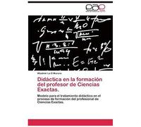 Didáctica En La Formación Del Profesor De Ciencias Exactas.