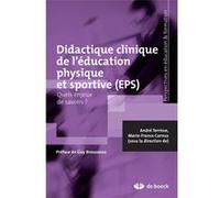 Didactique Clinique De L'éducation Physique Et Sportive (Eps) - Quels Enjeux De Savoirs ?