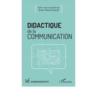 Didactique de la communication - Anne-Marie Hinault - L'harmattan - broché - Essai