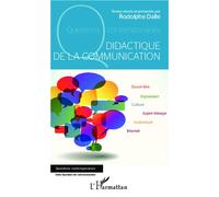 Didactique de la communication - Rodolphe Dalle - L'harmattan - broché - Essai