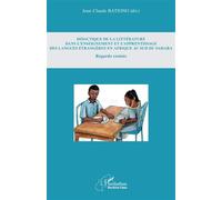 Didactique de la littérature dans l'enseignement et l'apprentissage des langues étrangères en Afrique au Sud du Sahara Regards croisés - Jean-Claude Bationo - L'harmattan - broché - Essai