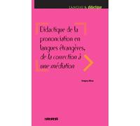 Didactique de la prononciation en langues étrangères, de la correction à une médiation - Livre - Gregory Miras - Didier - broché - Méthode de langue